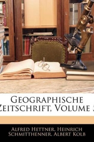 Cover of Geographische Zeitschrift, Volume 5