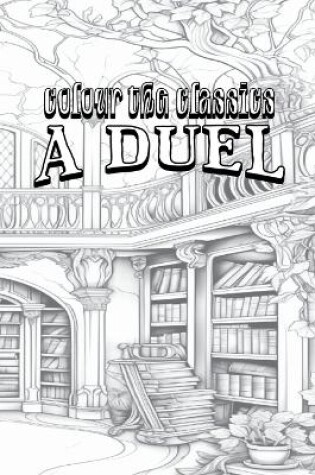 Cover of EXCLUSIVE COLORING BOOK Edition of Richard Marsh's A Duel