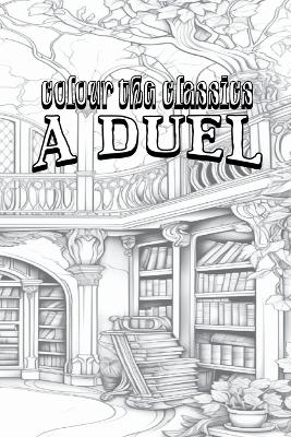 Cover of Richard Marsh's A Duel [Premium Deluxe Exclusive Edition - Enhance a Beloved Classic Book and Create a Work of Art!]
