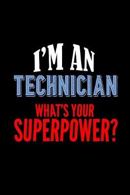 Book cover for I'm a technician. What's your superpower?