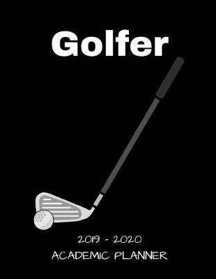 Book cover for Golfer 2019 - 2020 Academic Planner