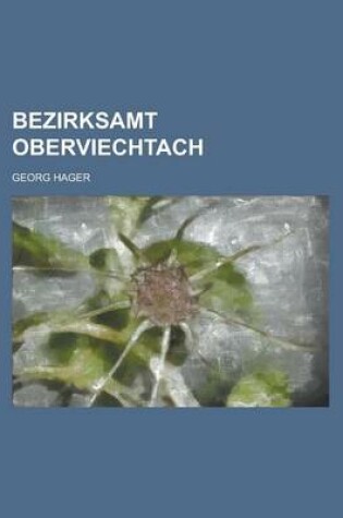 Cover of Bezirksamt Oberviechtach