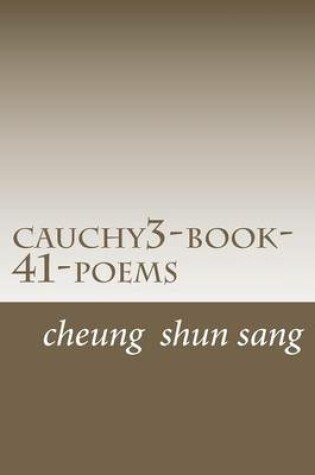 Cover of cauchy3-book-41-poems