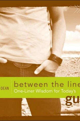 Cover of Between the Lines: One-Liner Wisdom for Today's Guys