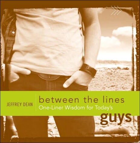 Book cover for Between the Lines: One-Liner Wisdom for Today's Guys