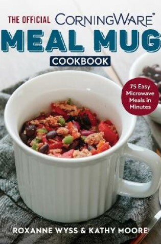 Cover of Official CorningWare Meal Mug Cookbook