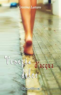 Book cover for Venezia D'Acqua Dolce