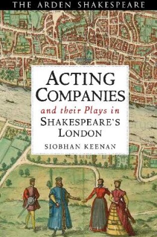 Cover of Acting Companies and their Plays in Shakespeare’s London