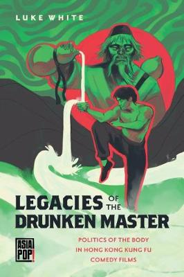 Book cover for Legacies of the Drunken Master