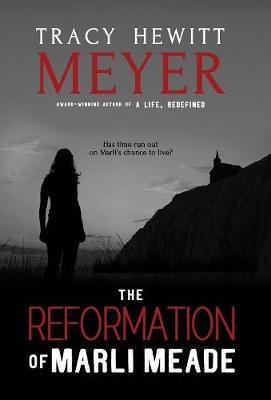 Book cover for The Reformation of Marli Meade