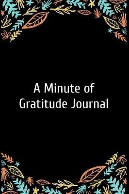 Book cover for A Minute of Gratitude Journal