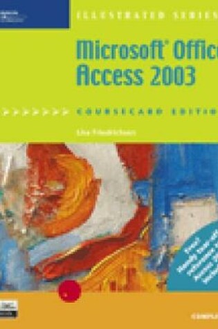 Cover of Microsoft Office Access 2003, Illustrated Complete, CourseCard Edition