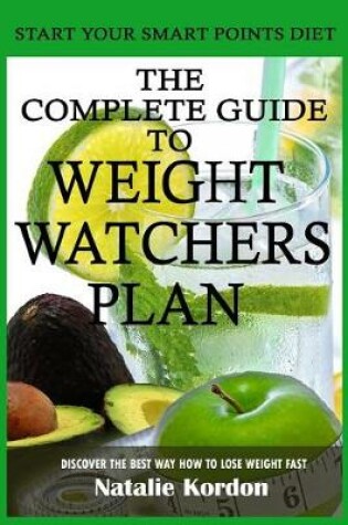 Cover of The Complete Guide to Weight Watchers Plan