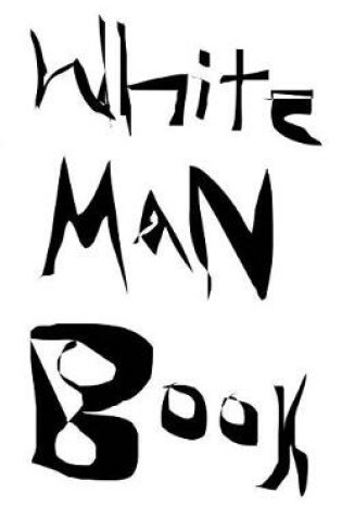 Cover of White Man Book