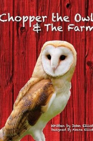 Cover of Chopper the Owl and the Farm