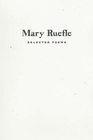 Cover of Mary Ruefle: Selected Poems