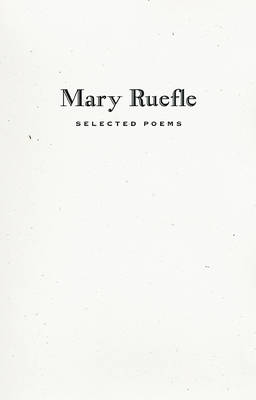 Book cover for Mary Ruefle: Selected Poems