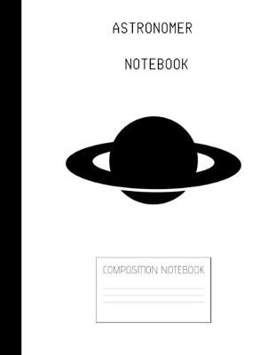 Book cover for astronomer Composition Notebook