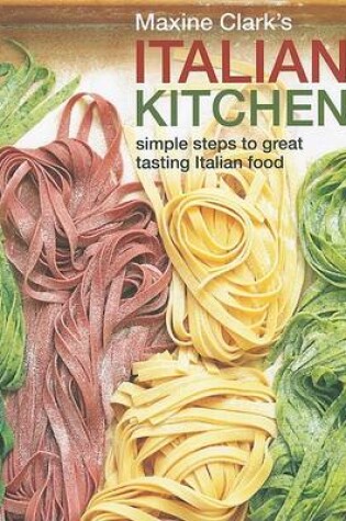 Cover of Maxine Clark's Italian Kitchen