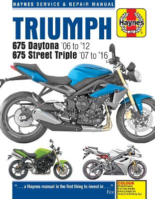 Book cover for Triumph 675 Daytona (06 - 12) & Street Triple (07 - 16)