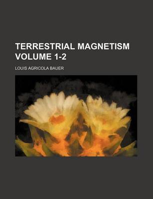 Book cover for Terrestrial Magnetism Volume 1-2