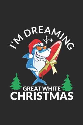 Book cover for I'm Dreaming Of A Great White Christmas