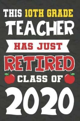 Cover of This 10th Grade Teacher Has Just Retired Class Of 2020