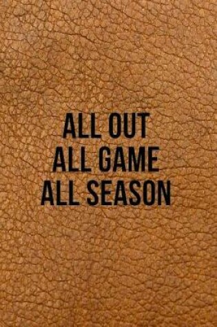 Cover of All Out All Game All Season