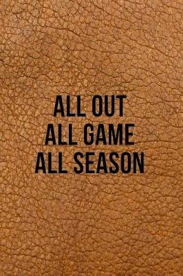 Book cover for All Out All Game All Season