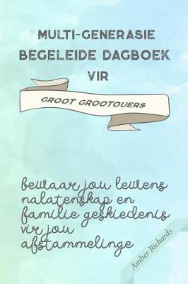 Book cover for Multi-generasie begeleide dagboek vir groot grootouers