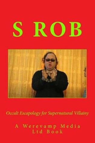 Cover of Occult Escapology for Supernatural Villainy