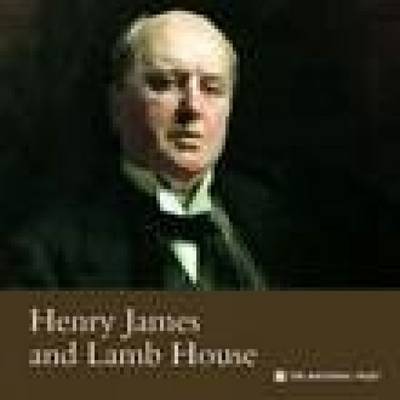 Book cover for Henry James & Lamb House, East Sussex
