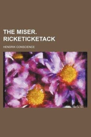 Cover of The Miser. Ricketicketack