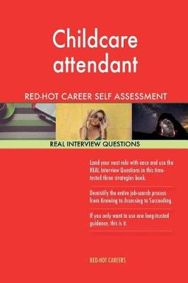 Book cover for Childcare Attendant Red-Hot Career Guide; 1184 Real Interview Questions