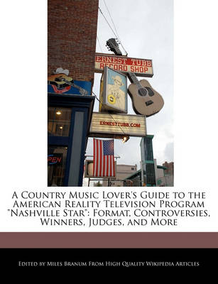 Book cover for A Country Music Lover's Guide to the American Reality Television Program Nashville Star