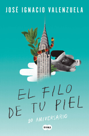 Book cover for El filo de tu piel. Edición 10 aniversario / On The Skin's Surface