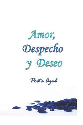 Book cover for Amor, Despecho y Deseo