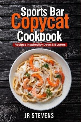 Cover of Sports Bar Copycat Cookbook