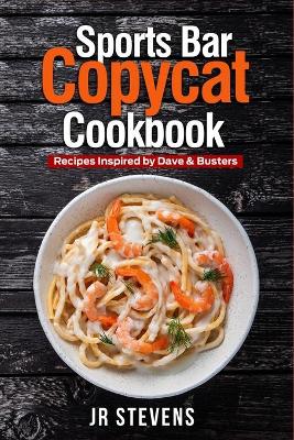 Book cover for Sports Bar Copycat Cookbook
