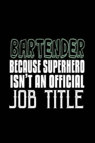 Cover of Bartender because superhero isn't an official job title