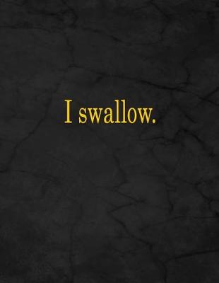 Book cover for I Swallow.