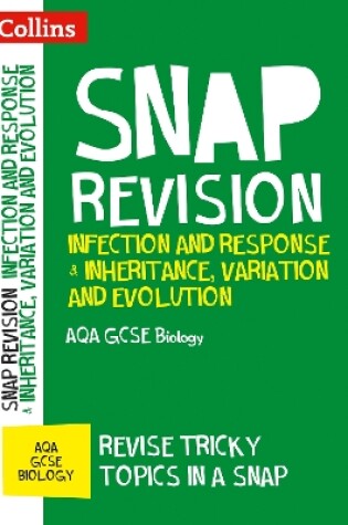 Cover of AQA GCSE 9-1 Biology Infection and Response & Inheritance, Variation and Evolution Revision Guide