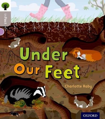 Cover of Oxford Reading Tree inFact: Oxford Level 1: Under Our Feet