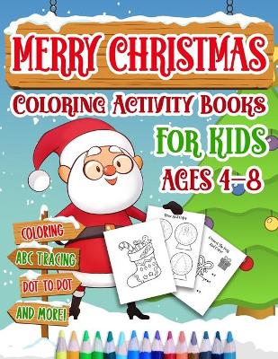 Book cover for Merry Christmas Coloring Activity Books For Kids Age 4-8