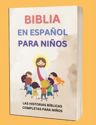 Book cover for Biblia En Espa�ol Para Ni�os