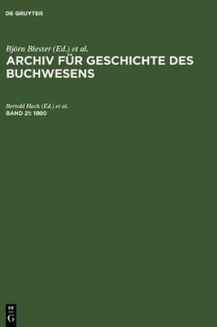Cover of Archiv für Geschichte des Buchwesens, Band 21, Archiv für Geschichte des Buchwesens (1980)
