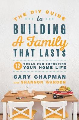 Book cover for DIY Guide To Building a Family That Lasts, The