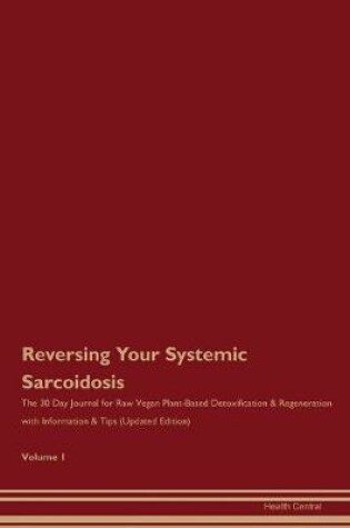 Cover of Reversing Your Systemic Sarcoidosis