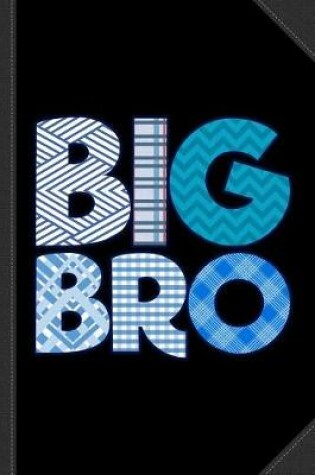 Cover of Big Bro Brother Journal Notebook