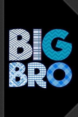 Book cover for Big Bro Brother Journal Notebook